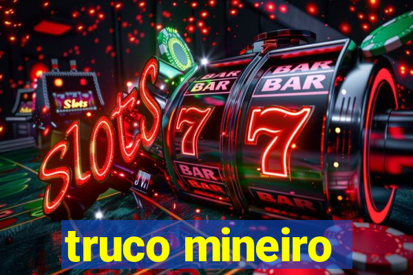 truco mineiro